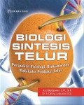 Biologi sintesis telur: perspektif fisiologi, biokimia dan molekuler produksi telur