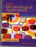 Bensom's Microbiological Applications : Laboratory Manual In General Microbiology 9 Edition