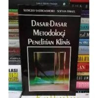 Dasar-Dasar Metodologi Penelitian Klinis