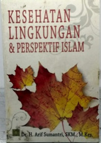 Kesehatan Lingkungan & Perspektif Islam