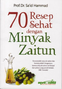 70 Resep Sehat dengan Minyak Zaitun