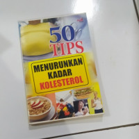 50 tips menurunkan kadar kolesterol