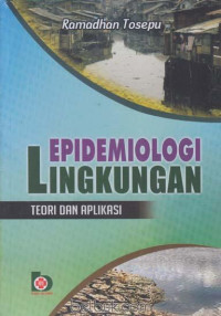 Epidemiologi Lingkungan Teori dan Aplikasi