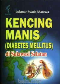 Kencing Manis (Diabetes Mellitus) di Sulawesi Selatan