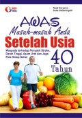 AWAS Musuh-musuh Anda Setelah Usia 40 tahun