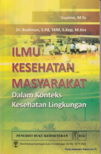 Ilmu Kesehatan Masyarakat Dalam Konteks Kesehatan Lingkungan