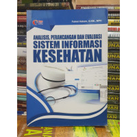 Analisis, Perancangan Dan Evaaluasi Sistem Informasi Kesehatan