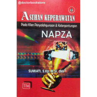 Asuhan Keperawatan Pada Klien Penyalaahgunaan Dan Ketergantungan Napza