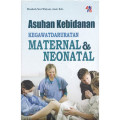 Asuhan kebidanan kegawatdaruratan maternal dan neonatal