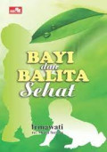 Bayi dan Balita Sehat