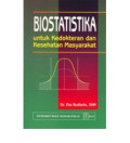 Biostatistika untuk kedokteran dan kesehatan masyarakat