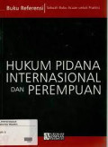 Buku Referensi Hukum Pidana Internasional dan Perempuan