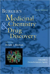 Burger's Medicinal Chemistry Drug Discovery