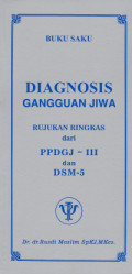 Buku saku:diagnosis gangguan jiwa:rujukan ringkas dari PPDGJ-III