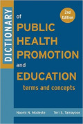 Dictionary of Public Health Promotion and Education Terms and Concepts 2nd Edition