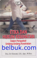 Etika Dan Hukum kesehatan Dalam Perspektif Undang-Undang Kesehatan