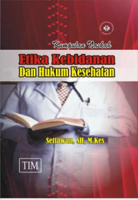 Etika Kebidanan Dan Hukum Kesehatan