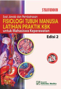 Fisiologi Tubuh Manusia Latihan Praktik Kbk Untuk Mahasiswa Keperawatan
