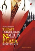 Fungsi Fungsi Terapi Psikologis Medis Dibalik Puasa Senin Kamis