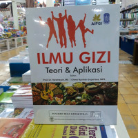 Ilmu Gizi ; Teori  & Aplikasi