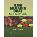 Ilmu meracik obat: teori dan praktik