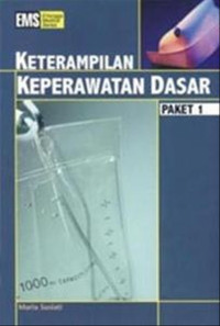 KETERAMPILAN KEPERAWATAN DASAR