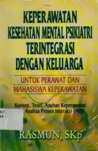 Keperawatan Kesehatan Mental Psikiatri Terintegrasi Dengan Keluarga