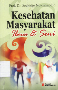 Kesehatan Masyarakaat Ilmu Dan Seni