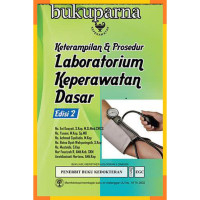 Keterampilan Dan Prosedur Laboratorium Keperawatan Dasar