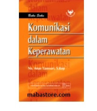 Komunikasi Dalam Keperawatan