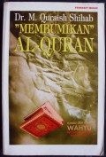 MEMBUMIKAN AL QURAN