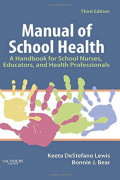 Manual of School Health A Handbook for school Nurses, Educators, and Health Professionals
