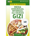 Media Komunikasi, Informasi, dan Edukasi Gizi