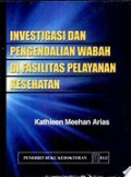 Investigasi dan Pengendalian Wabah di Fasilitas Pelayanan Kesehatan