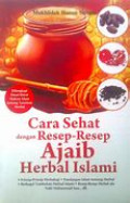 Cara Sehat dengan Resep-Resep Ajaib Herbal Islami