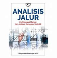 Analasis Jalur Perhitungan Manual dan Aplikasi Komputer Statistik