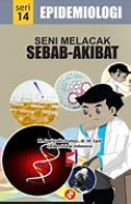 Epidemiologi Seni Melacak Sebab-Akibat