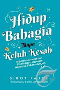 Rahasia Hidup Sehat & Bahagia