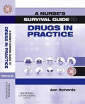 A Nurse's Survival Guide To Drugs In Practice