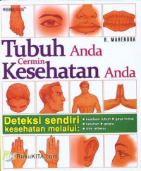 Tubuh Anda Cermin Kesehatan Anda