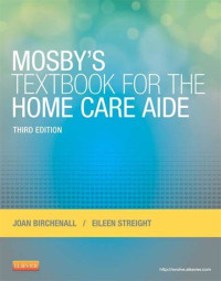 Mosbys TextBook For The Home Care Aide