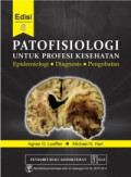 Patofisiologi untuk profesi kesehatan: epidemiologi, diagnosis, pengobatan