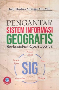 Pengantar sistem informasi geografis berbasiskan open source