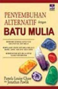 Penyembuhan Alternatif dengan Batu Mulia