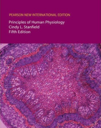 Pearson New International Edition Principles of Human Physiology