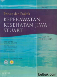 Prinsip dan praktik keperawatan kesehatan jiwa stuart buku 1