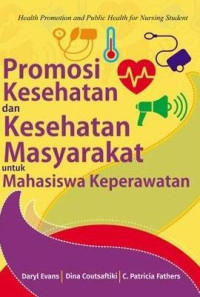 Promosi kesehatan dan kesehatan masyarakat untuk mahasiswa keperawatan