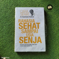 Rahasia Sehat Sampai Usia Senja