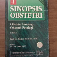Sinopsis Obstetri, Obstetri Fisiologi, Obstetri Patologi Jilid 1 Edisi 2