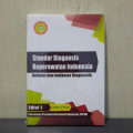 Standar diagnosis keperawatan Indonesia: Definisi dan indikator diagnosis